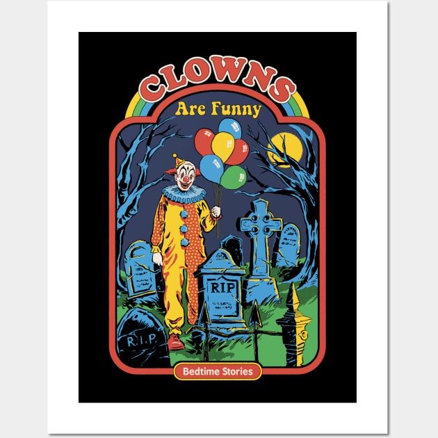 Clowns are Funny Wall Art by Steven Rhodes